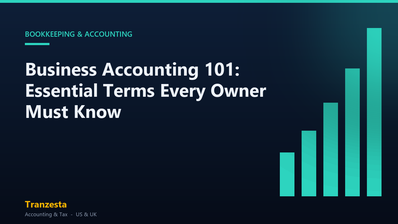 Business Accounting 101: Essential Terms Every Owner Must Know