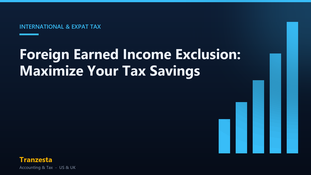 Foreign Earned Income Exclusion: Maximize Your Tax Savings