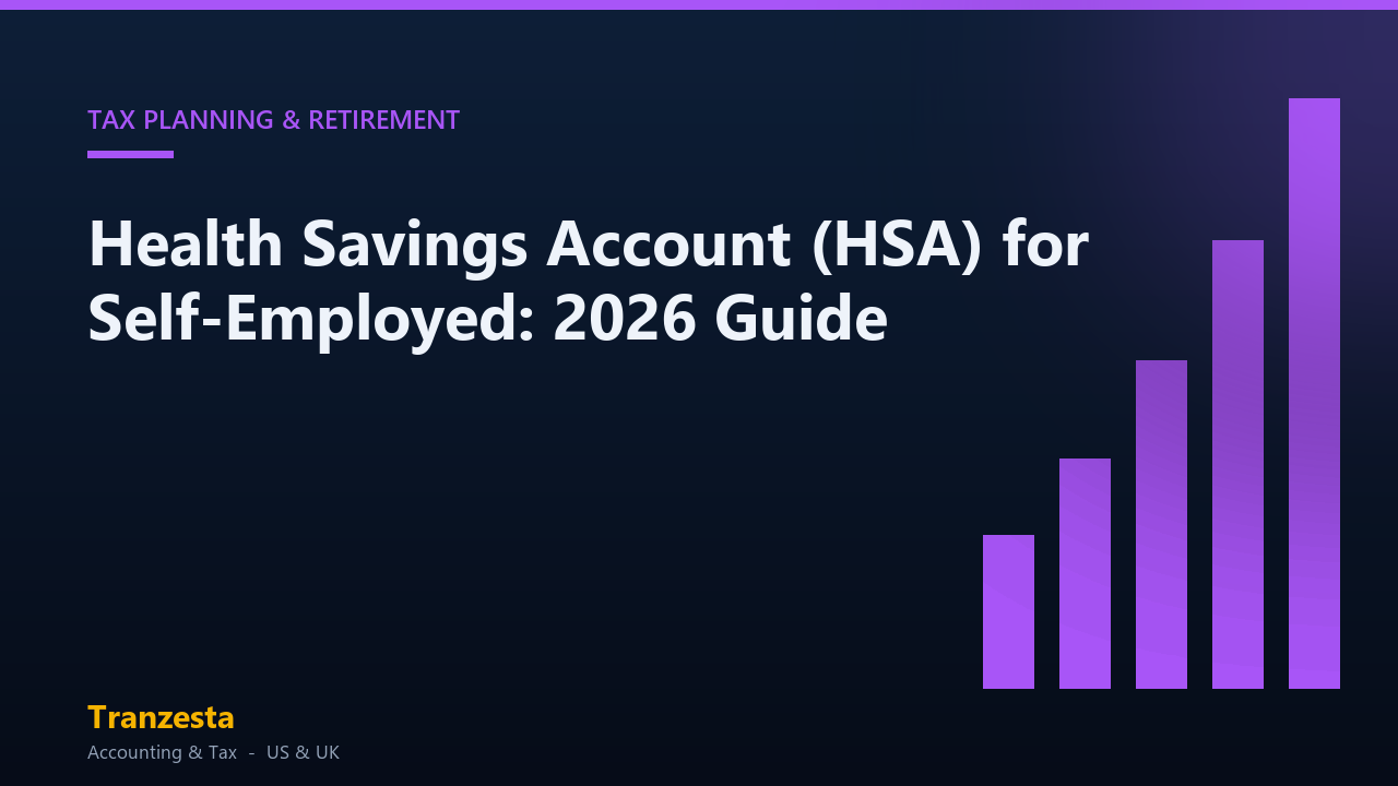 Health Savings Account (HSA) for Self-Employed: 2026 Guide