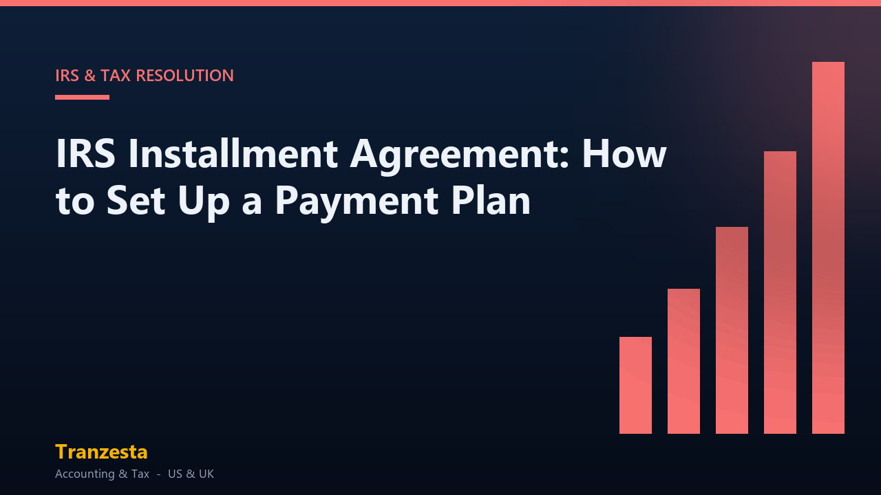 IRS Installment Agreement: How to Set Up a Payment Plan