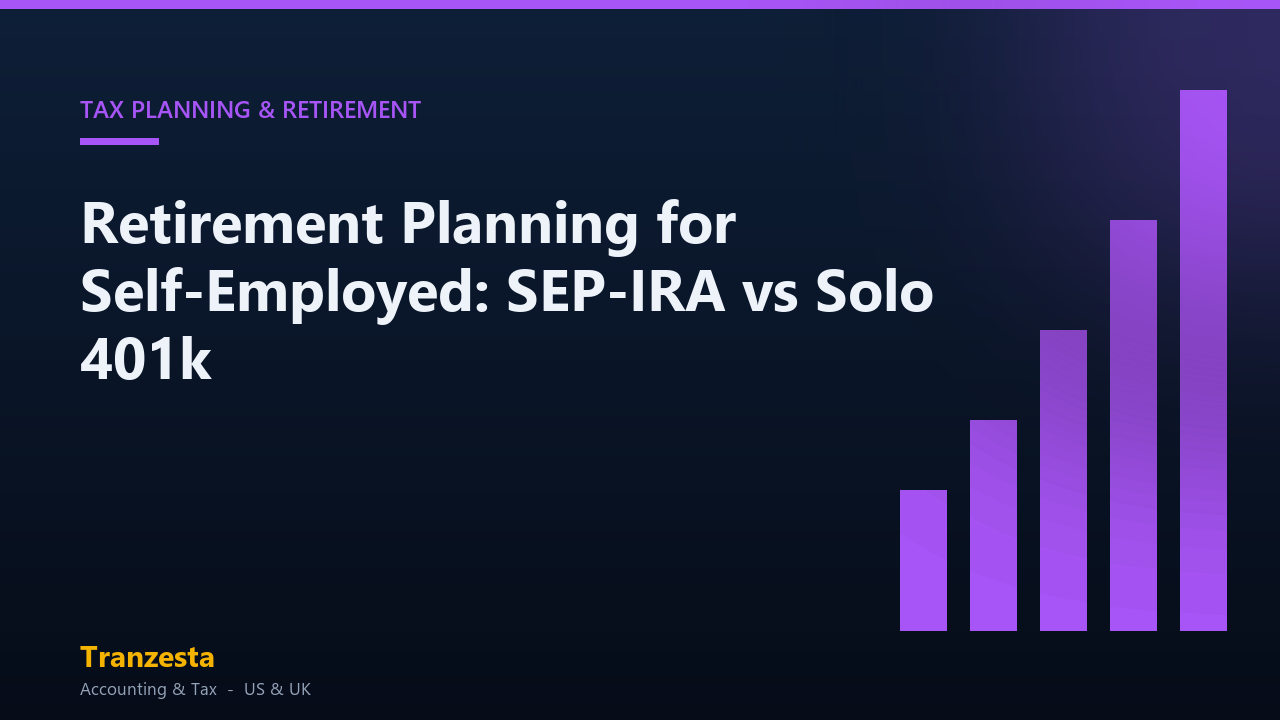 Retirement Planning for Self-Employed: SEP-IRA vs Solo 401k