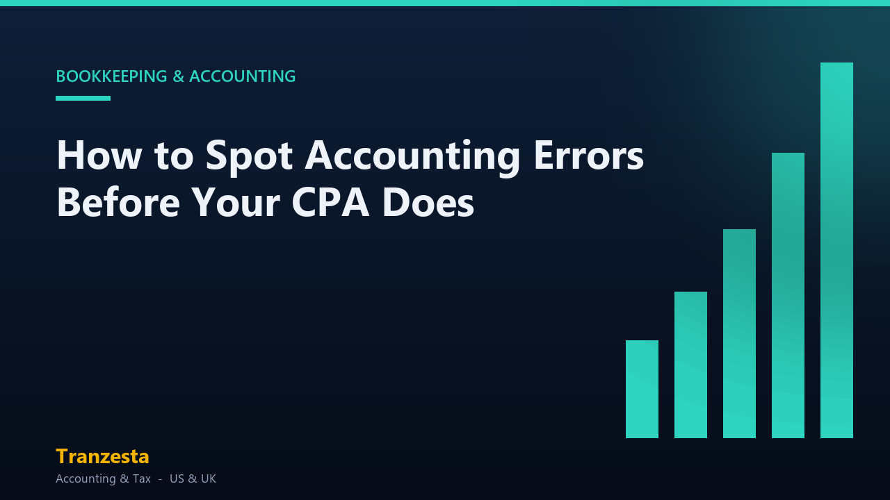 How to Spot Accounting Errors Before Your CPA Does