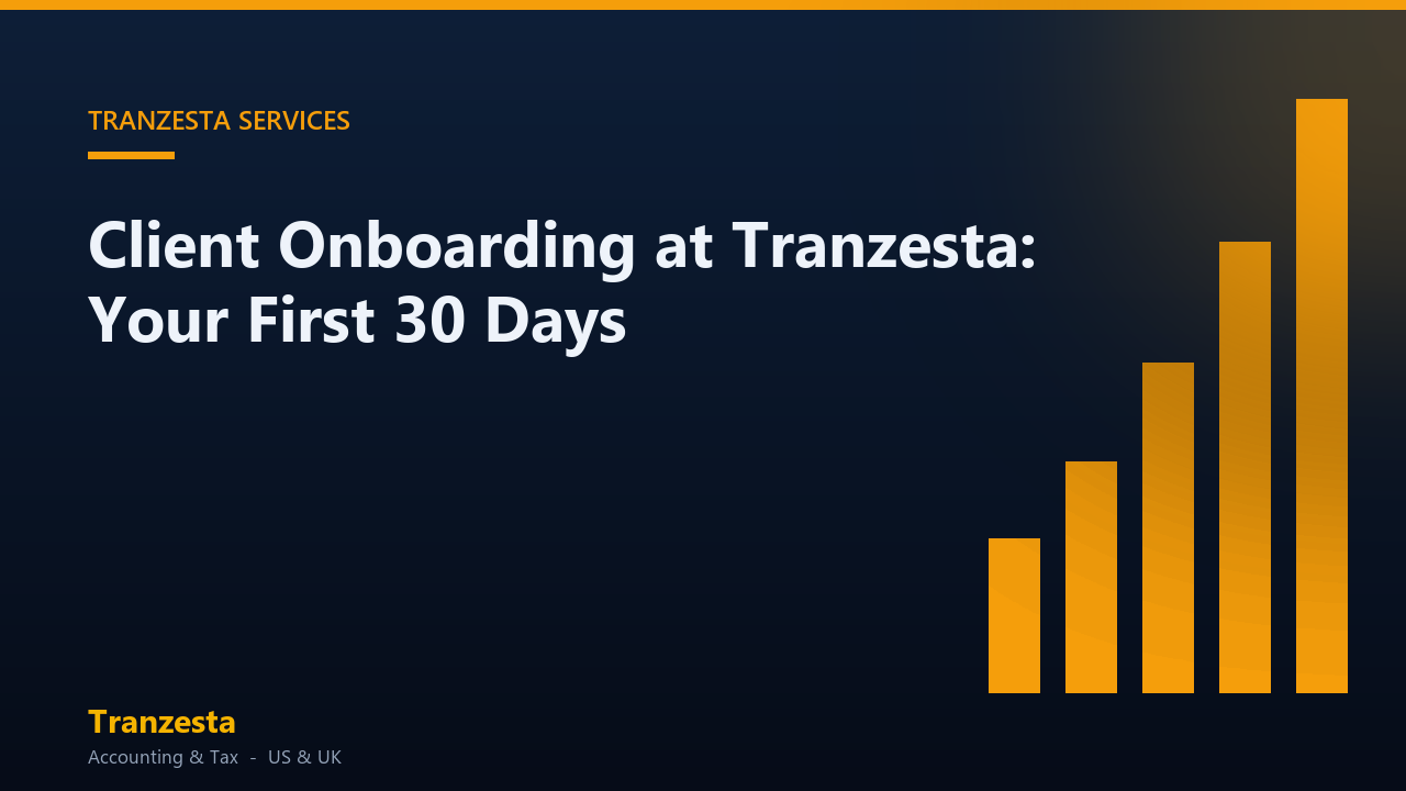 Client Onboarding at Tranzesta: Your First 30 Days